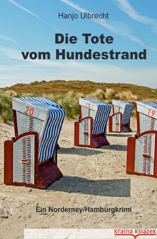 Die Tote vom Hundestrand Ulbrecht, Hanjo 9783753176116 epubli - książka