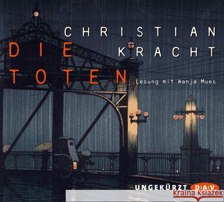 Die Toten, 4 Audio-CDs : Ungekürzte Lesung Kracht, Christian 9783862319787 Der Audio Verlag, DAV - książka