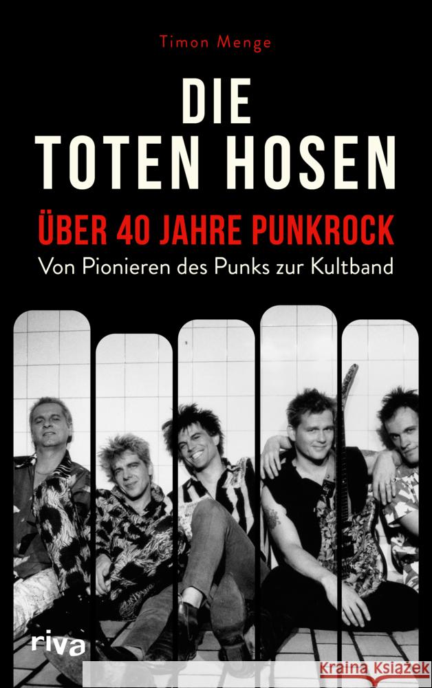 Die Toten Hosen - über 40 Jahre Punkrock Menge, Timon 9783742324832 Riva - książka