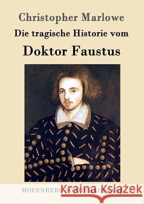 Die tragische Historie vom Doktor Faustus Professor Christopher Marlowe 9783843062565 Hofenberg - książka