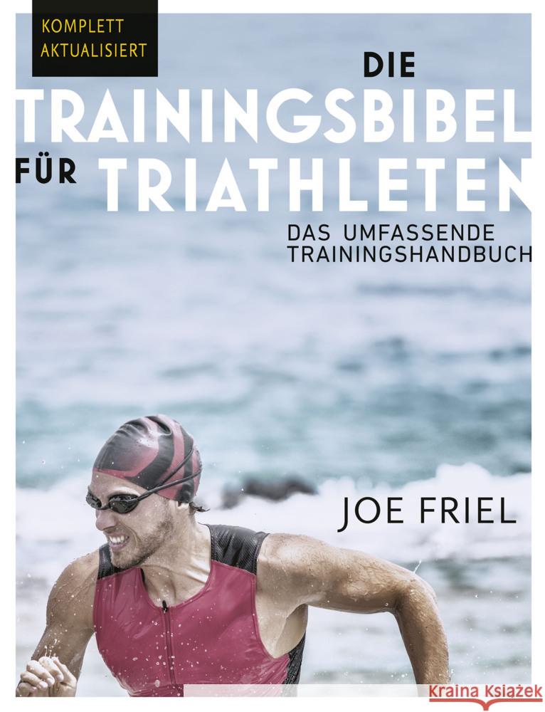 Die Trainingsbibel für Triathleten Friel, Joe 9783957260963 Covadonga - książka