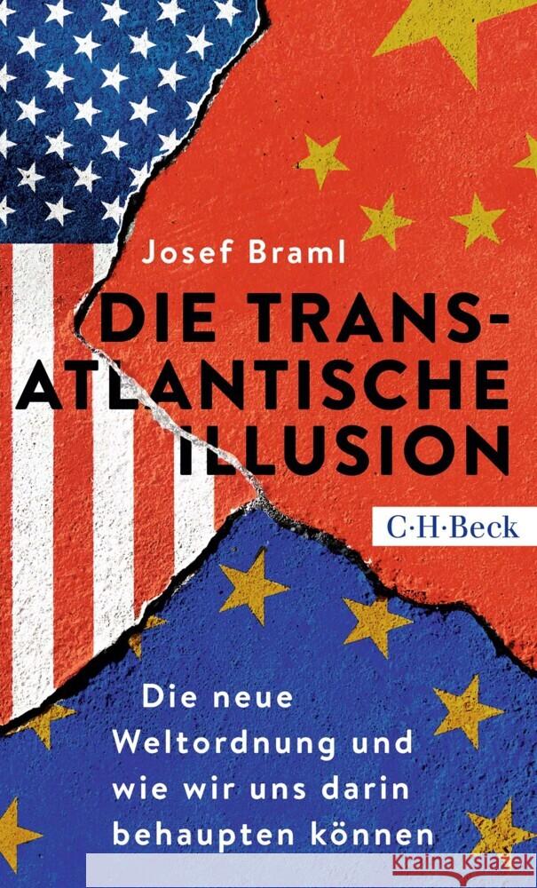 Die transatlantische Illusion Braml, Josef 9783406785023 Beck - książka