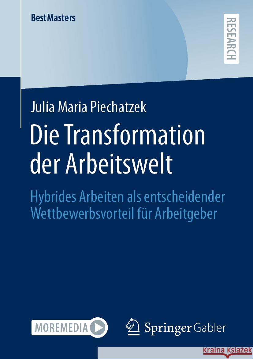 Die Transformation der Arbeitswelt Julia Maria Piechatzek 9783658427238 Springer Fachmedien Wiesbaden - książka