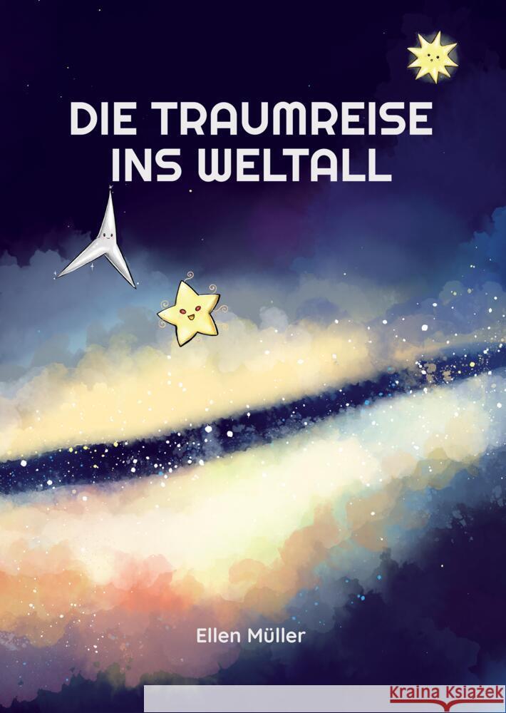 Die Traumreise ins Weltall Müller, Ellen 9783384648860 tredition - książka