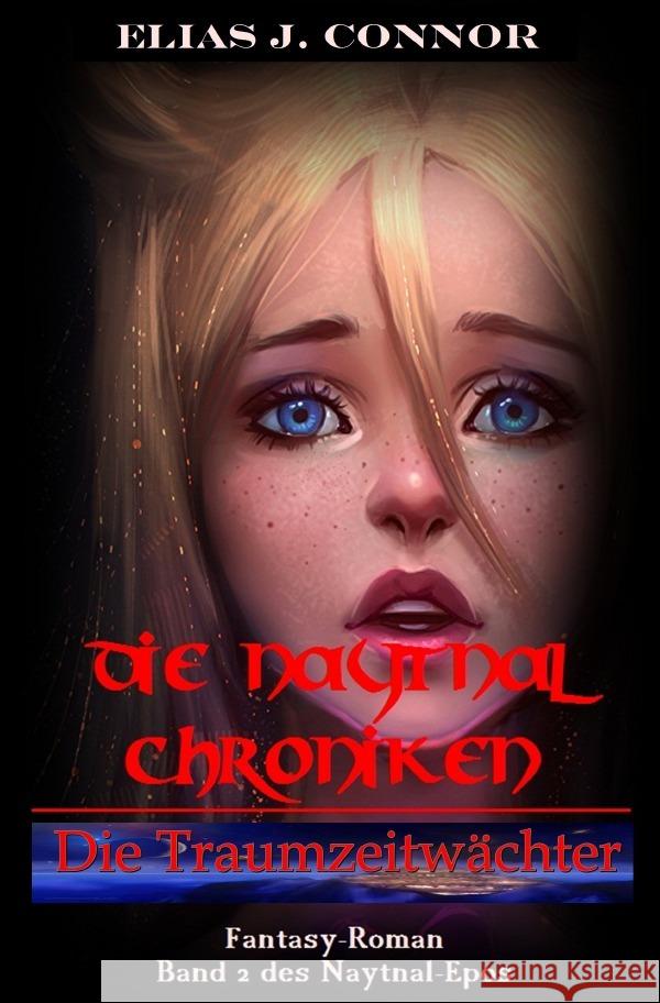 Die Traumzeitwächter Connor, Elias J. 9783750201606 epubli - książka
