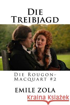 Die Treibjagd: Die Rougon-Macquart #2 Emile Zola Edibooks 9781535118828 Createspace Independent Publishing Platform - książka