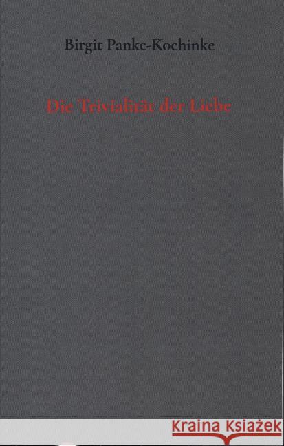 Die Trivialität der Liebe. Panke-Kochinke, Birgit 9789463985451 Bookmundo - książka