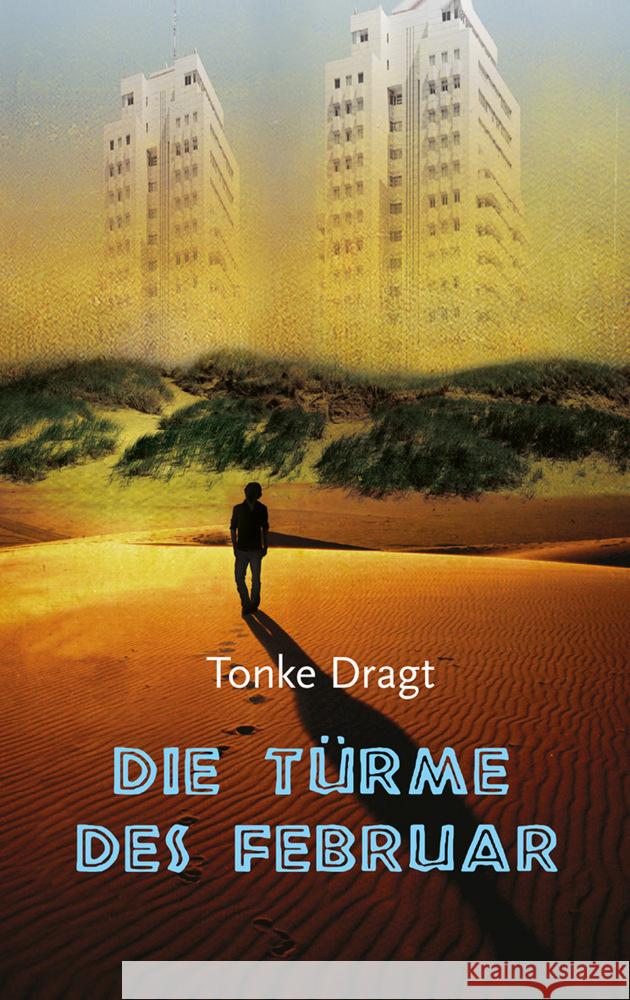 Die Türme des Februar Dragt, Tonke 9783772531125 Freies Geistesleben - książka