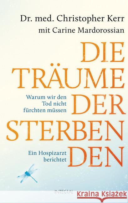Die Träume der Sterbenden Kerr, Christopher; Mardorossian, Carine 9783778792971 Integral - książka