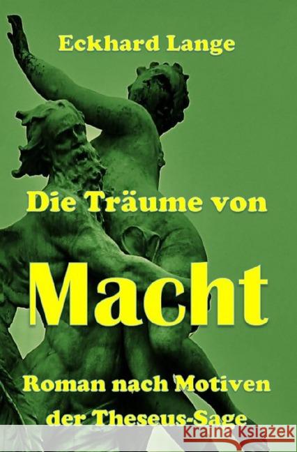 Die Träume von Macht : Eckhard Lange, Eckhard 9783746741208 epubli - książka