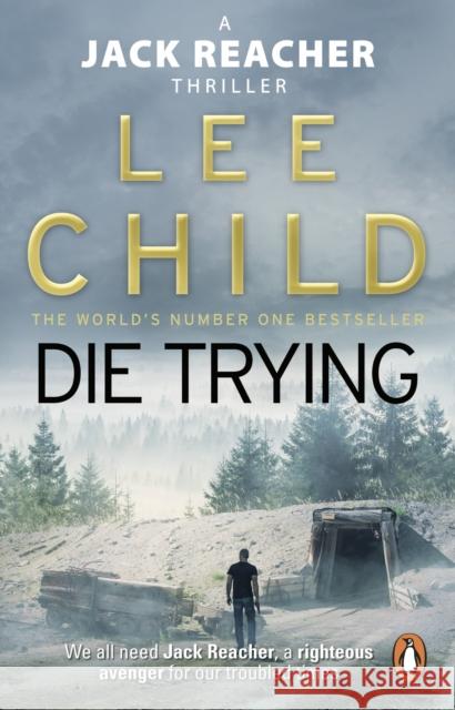 Die Trying: (Jack Reacher 2) Lee Child 9780857500052 Transworld Publishers Ltd - książka