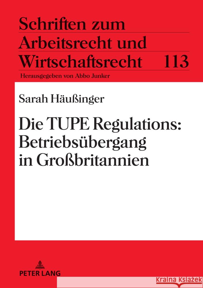 Die TUPE Regulations: Betriebs?bergang in Gro?britannien Sarah H?u?inger 9783631908785 Peter Lang D - książka