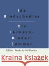 Die Turnachkinder im Sommer Ida Bindschedler, Redaktion Gröls-Verlag 9783966375337 Grols Verlag