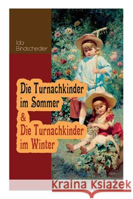 Die Turnachkinder im Sommer & Die Turnachkinder im Winter: Klassiker der Kinder- und Jugendliteratur Bindschedler, Ida 9788026887881 E-Artnow - książka