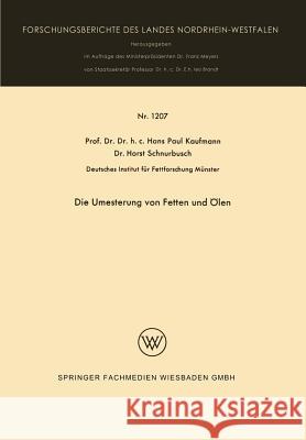 Die Umesterung Von Fetten Und Ölen Kaufmann, Hans Paul 9783663061373 Vs Verlag Fur Sozialwissenschaften - książka