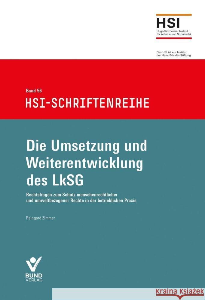 Die Umsetzung und Weiterentwicklung des LkSG Zimmer, Reingard 9783766375827 Bund-Verlag - książka