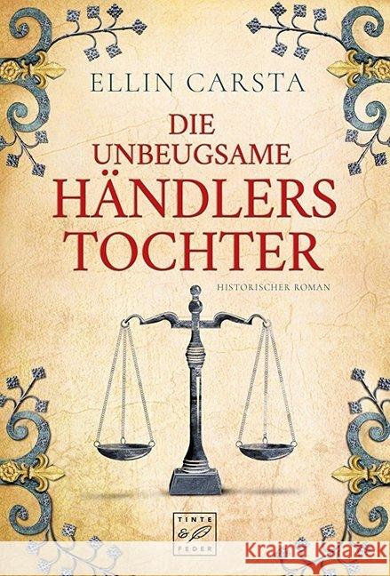 Die unbeugsame Händlerstochter Carsta, Ellin 9781503935112 Tinte & Feder - książka