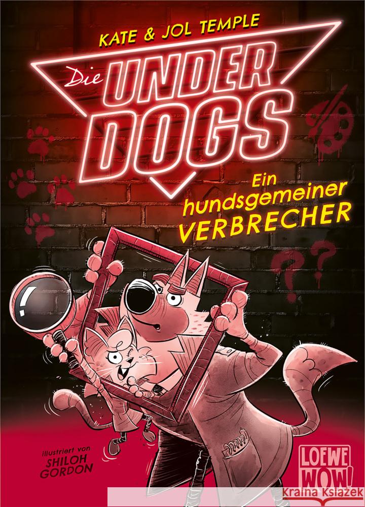 Die Underdogs (Band 2) - Ein hundsgemeiner Verbrecher Temple, Kate, Temple, Jol 9783743213302 Loewe - książka