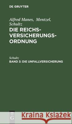 Die Unfallversicherung Manes 9783111060989 De Gruyter - książka