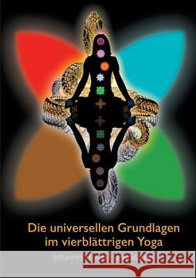 Die universellen Grundlagen im vierblättrigen Yoga Johannes H. Von Hohenstatten 9783739225630 Books on Demand - książka