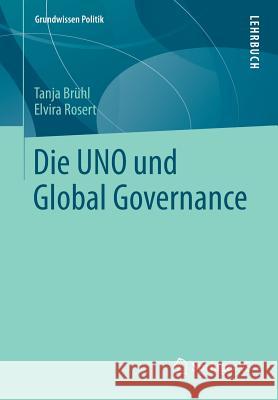 Die Uno Und Global Governance Brühl, Tanja 9783658001421 Springer vs - książka