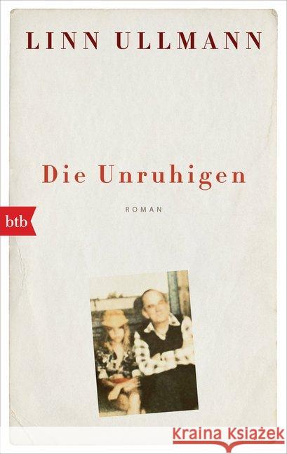 Die Unruhigen : Roman Ullmann, Linn 9783442718948 btb - książka