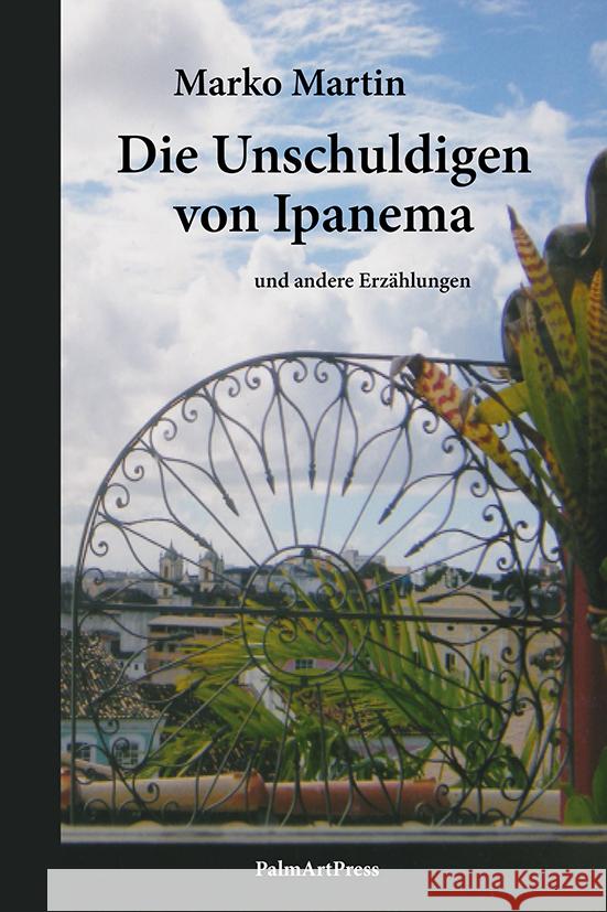 Die Unschuldigen von Ipanema Martin, Marko 9783962580759 PalmArtPress - książka