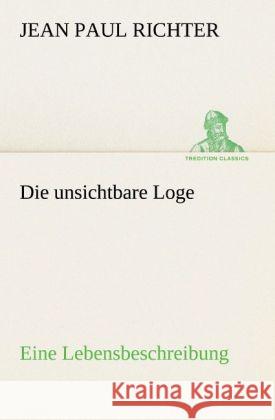 Die unsichtbare Loge Jean Paul 9783842407961 TREDITION CLASSICS - książka