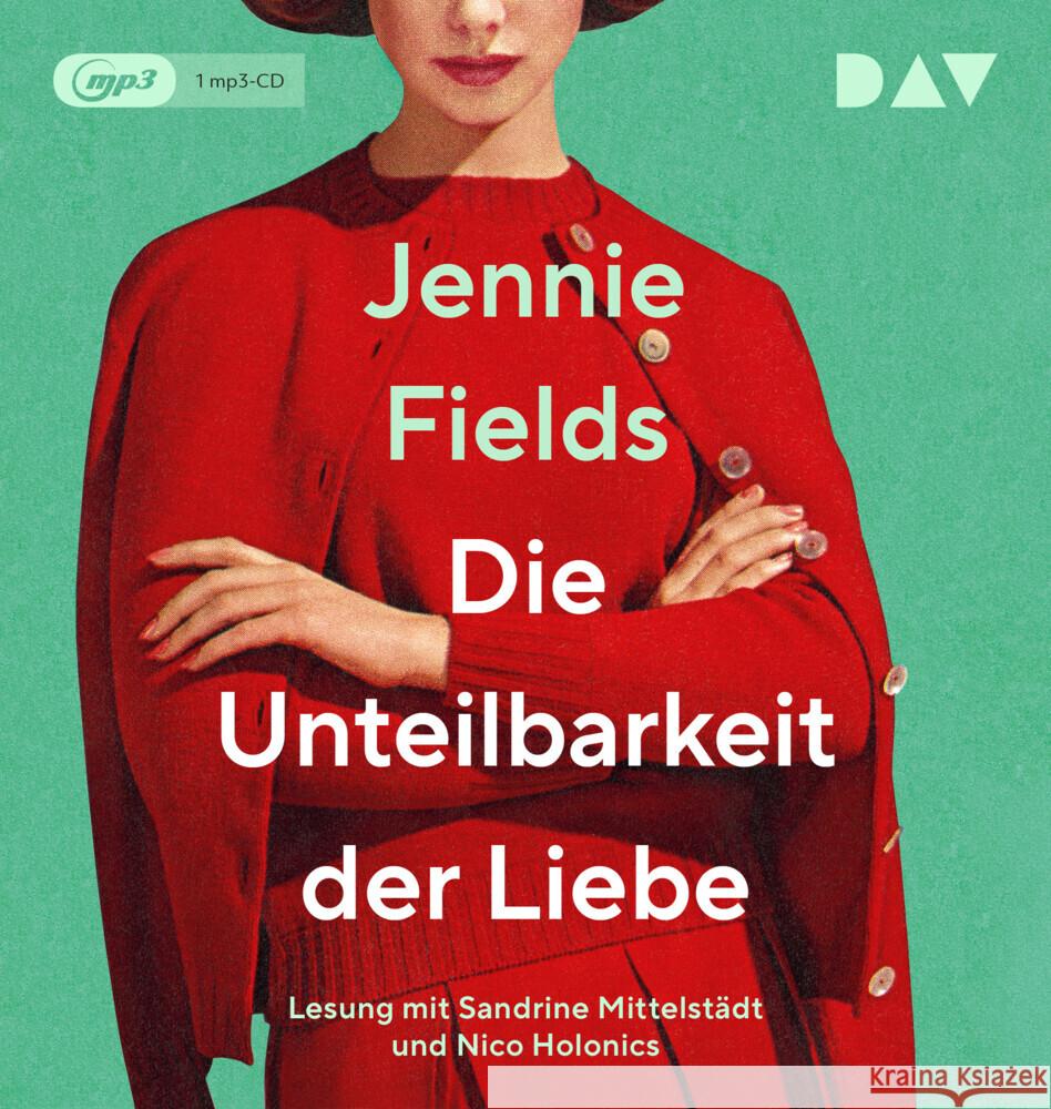 Die Unteilbarkeit der Liebe, 1 Audio-CD, 1 MP3 Fields, Jennie 9783742425331 Der Audio Verlag, DAV - książka