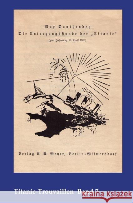 Die Untergangsstunde der Titanic : Titanic-Trouvaillen Band 7 Dauthendey, Max 9783746727417 epubli - książka