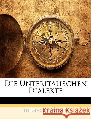 Die Unteritalischen Dialekte Theodor Mommsen 9781144779724  - książka