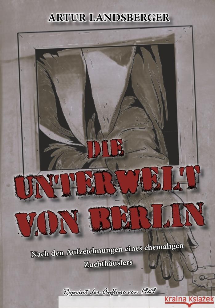 DIE UNTERWELT VON BERLIN Landsberger, Artur 9783989791541 Oldtimertools-Verlag - książka