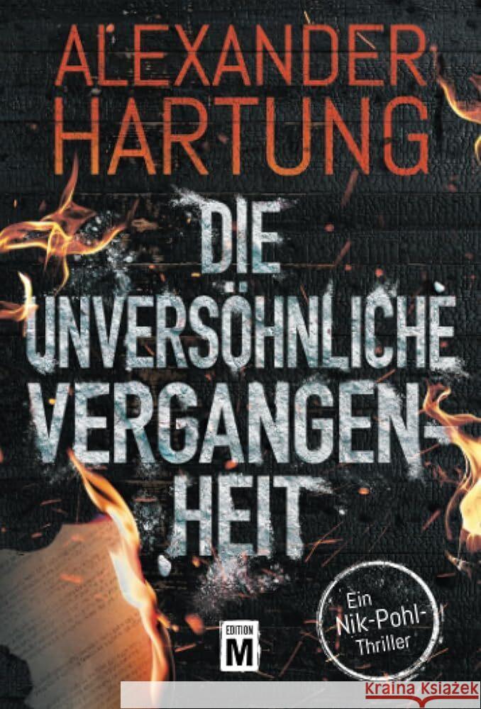 Die unversöhnliche Vergangenheit Hartung, Alexander 9782496715873 Edition M - książka