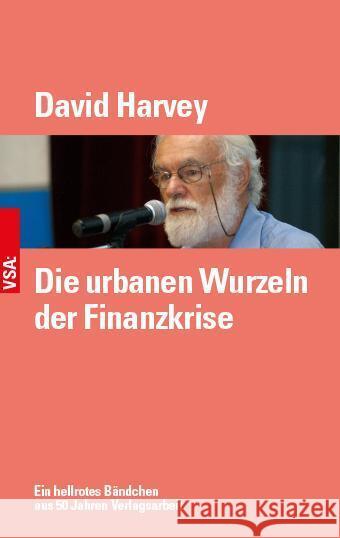 Die urbanen Wurzeln der Finanzkrise Harvey, David 9783964881526 VSA - książka