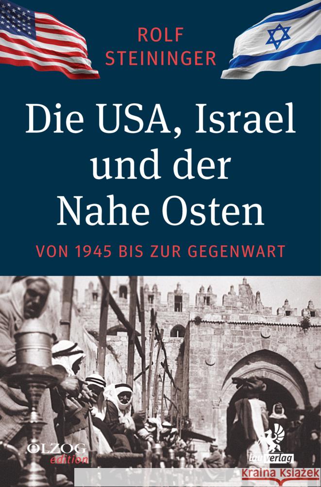 Die USA, Israel und der Nahe Osten Steininger, Rolf 9783957682345 Olzog - książka