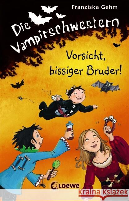 Die Vampirschwestern - Vorsicht, bissiger Bruder! Gehm, Franziska 9783785579435 Loewe Verlag - książka