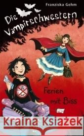 Die Vampirschwestern, Ferien mit Biss Gehm, Franziska   9783785567319 Loewe Verlag - książka