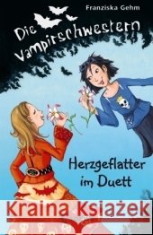 Die Vampirschwestern, Herzgeflatter im Duett Gehm, Franziska   9783785565872 Loewe Verlag - książka
