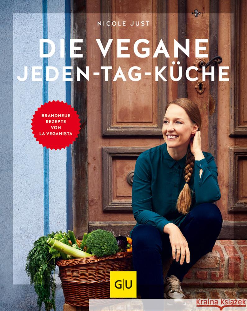 Die vegane Jeden-Tag-Küche Just, Nicole 9783833878923 Gräfe & Unzer - książka