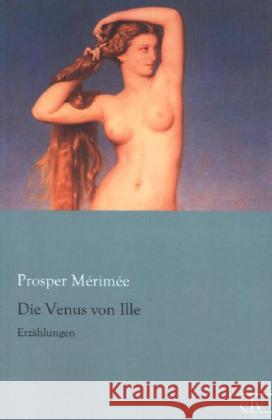 Die Venus von Ille : Erzählungen Mérimée, Prosper 9783862677214 Europäischer Literaturverlag - książka