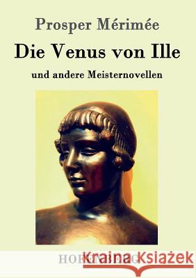 Die Venus von Ille: und andere Meisternovellen Prosper Mérimée 9783743703193 Hofenberg - książka