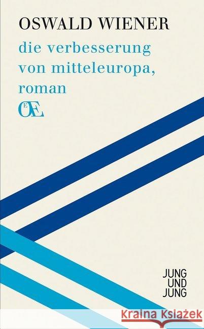 die verbesserung von mitteleuropa, roman Wiener, Oswald 9783990270059 Jung und Jung - książka