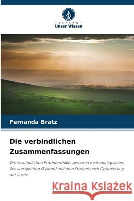 Die verbindlichen Zusammenfassungen Bratz, Fernanda 9786209143694 Verlag Unser Wissen - książka