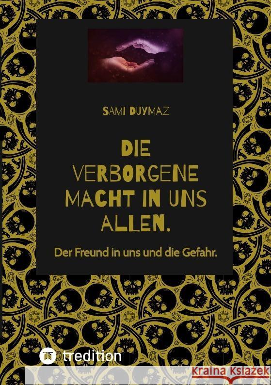Die verborgene Macht in uns allen. Duymaz, Sami 9783347950580 tredition - książka
