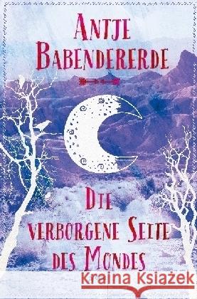 Die verborgene Seite des Mondes Babendererde, Antje 9783401510156 Arena - książka