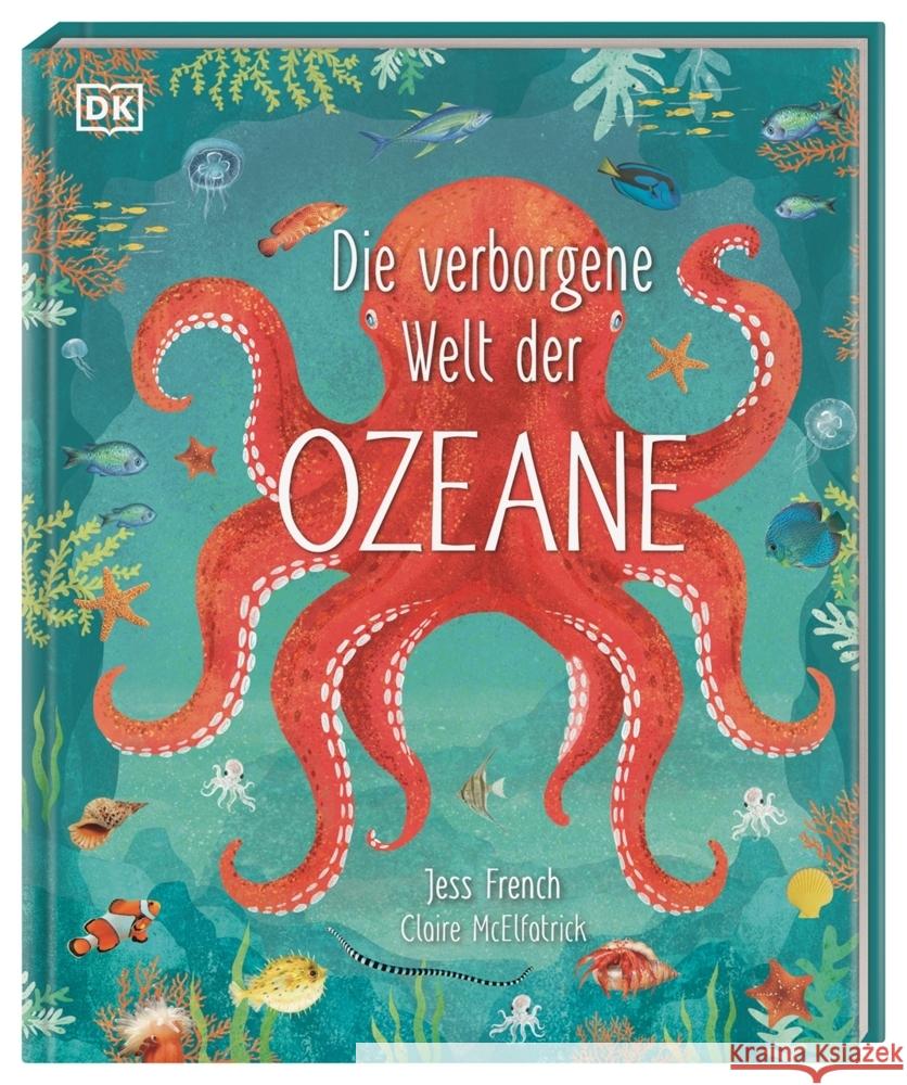 Die verborgene Welt der Ozeane French, Jess 9783831042135 Dorling Kindersley Verlag - książka