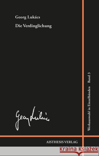 Die Verdinglichung und das Bewußtsein des Proletariats Lukács, Georg 9783849811174 Aisthesis - książka