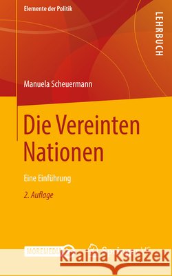 Die Vereinten Nationen: Eine Einführung Scheuermann, Manuela 9783658325800 Springer vs - książka