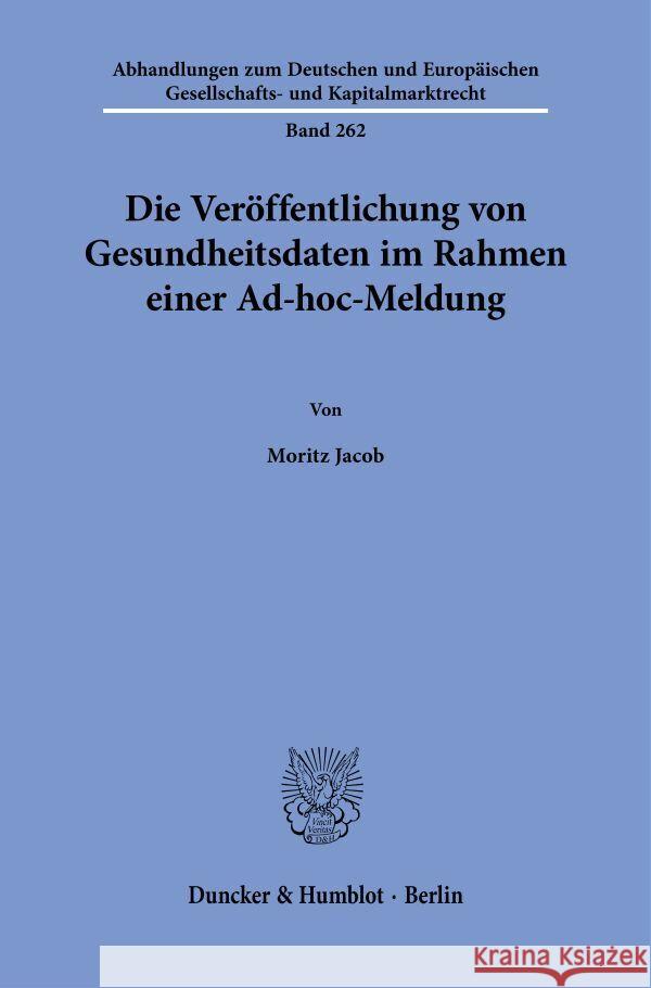 Die Ver?ffentlichung Von Gesundheitsdaten Im Rahmen Einer Ad-Hoc-Meldung Moritz Jacob 9783428191758 Duncker & Humblot - książka