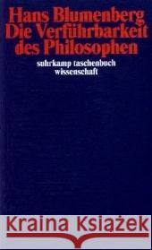 Die Verführbarkeit des Philosophen Blumenberg, Hans 9783518293553 Suhrkamp - książka